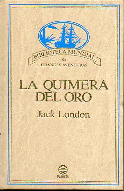 LA QUIMERA DEL ORO.