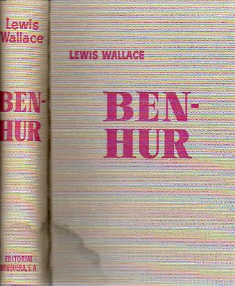 BEN -HUR. Una historia en los tiempos de Cristo.