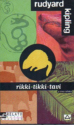 RIKKI-TIKKI-TAVI Y OTROS RELATOS.