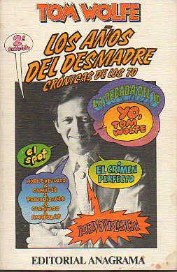 LOS AOS DEL DESMADRE. CRNICAS DE LOS 70. Con ilustraciones del autor. 2 ed.