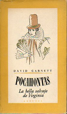 POCAHONTAS, LA BELLA SALVAJE DE VIRGINIA. 1 edicin espaola.