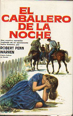 EL CABALLERO DE LA NOCHE. 1 edicin espaola.