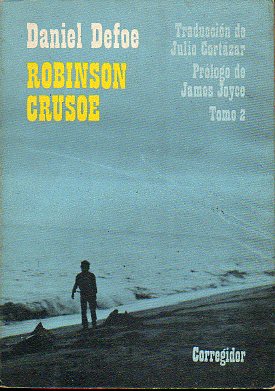 VIDA Y EXTRAAS Y SORPRENDENTES AVENTURAS DE ROBINSON CRUSOE, ESCRITAS POR L MISMO. Tomo 2.