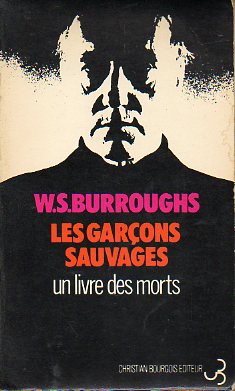 LES GARONS SAUVAGES. Un livre des morts.