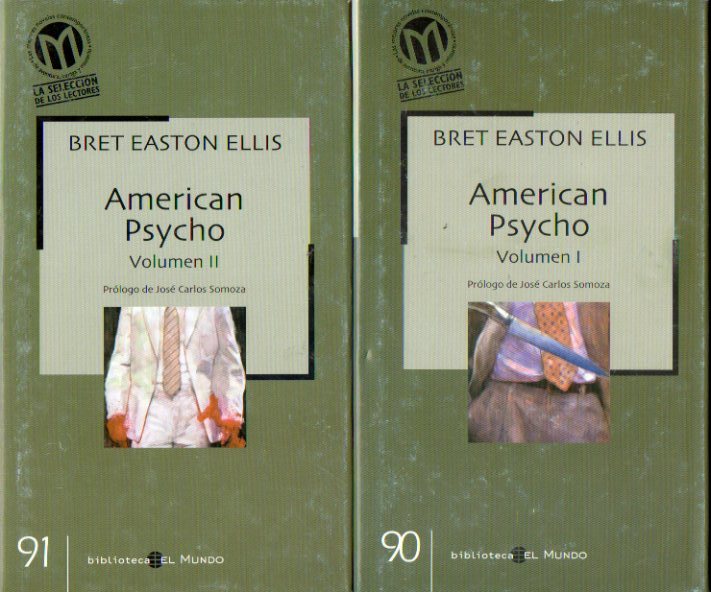 AMERICAN PSYCHO. 2 vols. Prlogo de Jos Carlos Somoza.