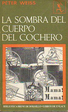 LA SOMBRA DEL CUERPO DEL COCHERO.