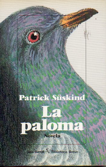 LA PALOMA. Novela. 1 edicin espaola.