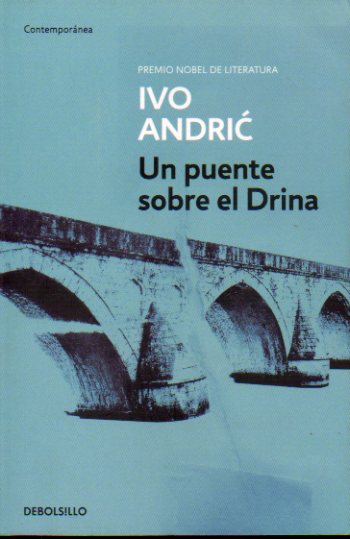 UN PUENTE SOBRE EL DRINA.