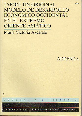 JAPN: UN ORIGINAL MODELO ECONMICO OCCIDENTAL EN EL EXTREMO ORIENTE ASITICO. ADDENDA.