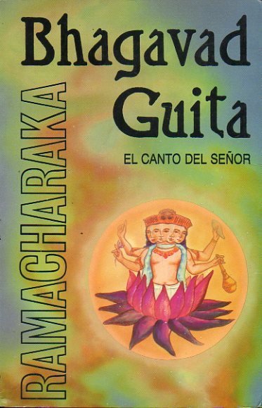 BHAGAVAD GUITA. EL MENSAJE DEL MAESTRO.