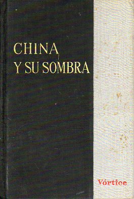 CHINA Y SU SOMBRA.