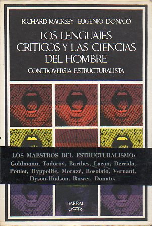 LOS LENGUAJES CRTICOS Y LAS CIENCIAS DEL HOMBRE. Controversia estructuralista.