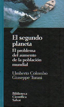 EL SEGUNDO PLANETA. El problema del aumento de la poblacin mundial.