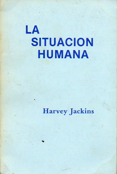 LA SITUACIN HUMANA.