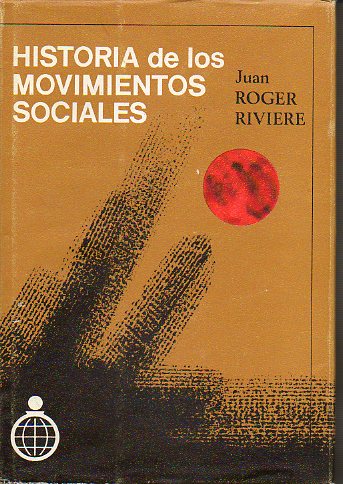 HISTORIA DE LOS MOVIMIENTOS SOCIALES.