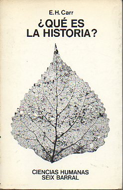 QU ES LA HISTORIA? Conferencias  George Macaulay Trevelyan dictadas en la Universidad de Cambridge de enero a marzo de 1961.