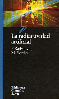 LA RADIACTIVIDAD ARTIFICIAL.