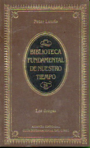 LAS DROGAS. Aspectos mdicos, psicolgicos y sociales.