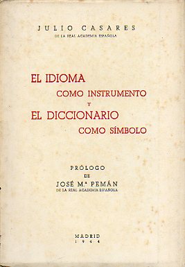 EL IDIOMA COMO INSTRUMENTO Y EL DICCIONARIO COMO SMBOLO.