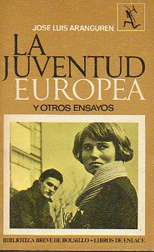 LA JUVENTUD EUROPEA Y OTROS ENSAYOS.