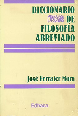 DICCIONARIO DE FILOSOFA ABREVIADO.