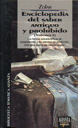 ENCICLOPEDIA DEL SABER ANTIGUO Y PROHIBIDO. Vol. 1.