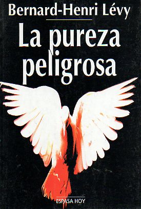 LA PUREZA PELIGROSA.