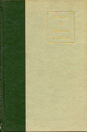 PRINCIPIOS DE PEDAGOGA SISTEMTICA. Ed. Corregida y aumentada.