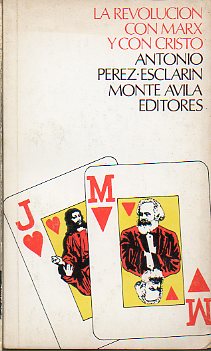 LA REVOLUCIN CON MARX Y CON CRISTO. Ensayo.