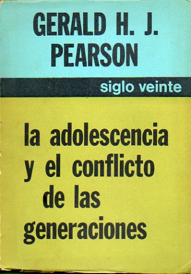 LA ADOLESCENCIA Y EL CONFLICTO DE LAS GENERACIONES. Introduccin a alguna de las contribuciones psicoanalticas que se han hecho para la comprensin d