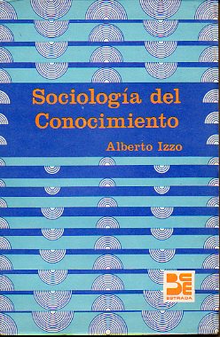 SOCIOLOGA DEL CONOCIMIENTO.