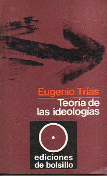 TEORA DE LAS IDEOLOGAS. 1 edicin.