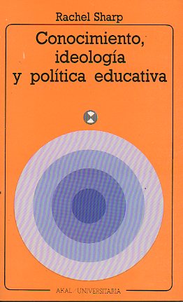 CONOCIMIENTO, IDEOLOGA Y POLTICA EDUCATIVA.