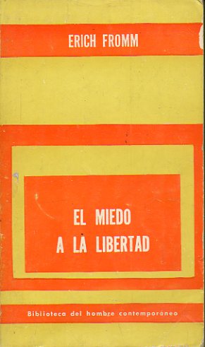 EL MIEDO A LA LIBERTAD.