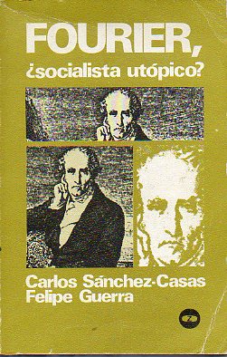 FOURIER, SOCIALISTA UTPICO?