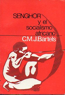 SENGHOR Y EL SOCIALISMO AFRICANO.