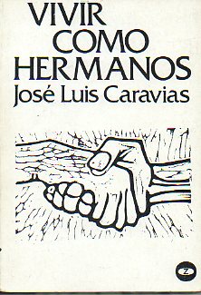 VIVIR COMO HERMANOS. 5 ed.