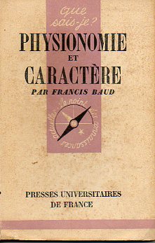 PHYSIONOMIE ET CARACTRE. 42 figures. 1 index. 2e d.