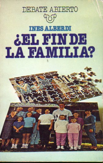 EL FIN DE LA FAMILIA? 1 edicin.