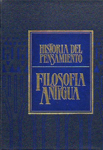 HISTORIA DEL PENSAMIENTO. 1. FILOSOFA ANTIGUA. COMIENZOS DE LA PATRSTICA.