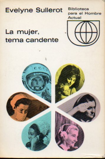 LA MUJER, TEMA CANDENTE.