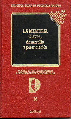 LA MEMORIA. CLAVES, DESARROLLO Y POTENCIACIN.