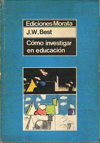 CMO INVESTIGAR EN EDUCACIN. 3 ed.
