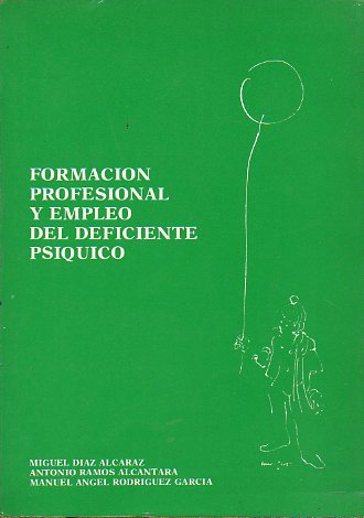 FORMACIN PROFESIONAL YE MPLEO DEL DEFICIENTE PSQUICO.