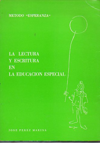 LA LECTURA Y ESCRITURA EN LA EDUCACIN ESPECIAL.