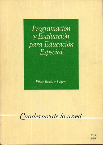 PROGRAMACIN Y EVALUACIN PARA LA EDUCACIN ESPECIAL.