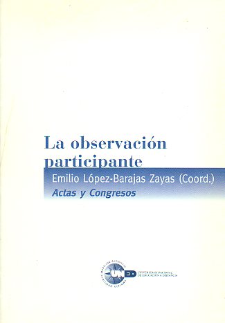 LA OBSERVACIN PARTICIPANTE. Actas del V Seminario de Fundamentos de Metodologa Cientfica.