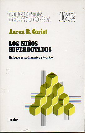 LOS NIOS SUPERDOTADOS. ENFOQUE PSICODINMICO Y TERICO.