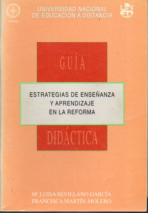 ESTRATEGIAS DE ENSEANZA Y APREDIZAJE EN LA REFORMA. Gua Didctica.