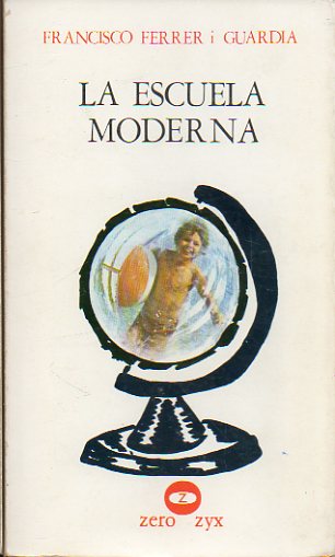 LA ESCUELA MODERNA. 2 ed.
